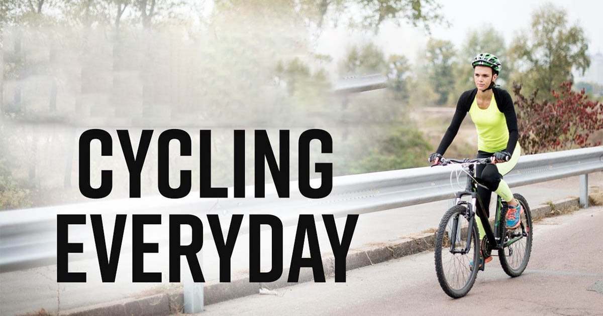Health Benefits Cycling Everyday !